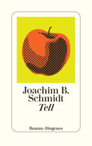 Joachim B. Schmidt – Tell