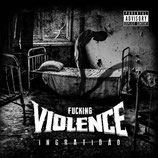 CD - Fucking Violence - Ingratidao (1054 Records)