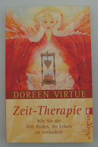 ZEIT THERAPIE - Wie Sie die ZEIT finden, Ihr LEBEN zu verändern - von Doreen Virtue