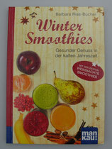 WINTER SMOOTHIES - Kompakt-Ratgeber - von Barbara Rias-Bucher