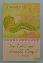 Die LIGA der blonden ENGEL, von Susanne Hühn