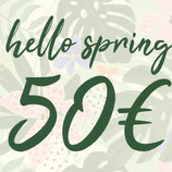 Hello Spring Gutschein 50