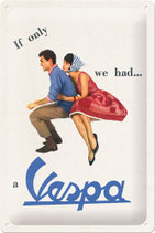 Vespa The If only we had Vespa