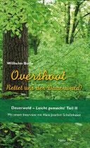 Overshot-Rettet uns der Dauerwald?