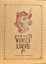 GEBURTS WUNSCH SCHACHTEL VARIANTE EINHORN