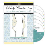 Aly: 2012 Body Contouring After Massive Weight Loss Symposium DVD Set