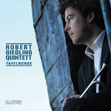 Robert Giegling Quintett Tafelrunde (Neuklang Records 2010)