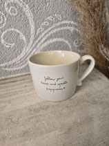 Tasse "follow your heart..."