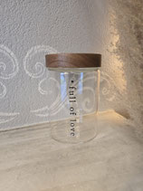 Vorratsglas "full Love" mit Holzdeckel