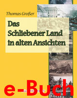 Das Schliebener Land in alten Ansichten (eBuch)