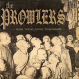 The Prowlers - Hair today gone tomorrow
