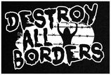 Destroy all Borders