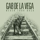 Gab de la Vega - Never look back