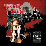 Rogue Steady Orchestra - Liveticker zum Aufstand