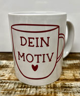 Tasse nach DEINEM Wunsch bedruckt und beschriftet