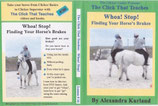 Lesson 16: Whoa! Stop! Finding Your Horse's Brakes