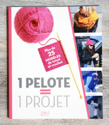 NEUF - Livre 1 pelote = 1 projet, plus de 25 modèles de tricot et crochet