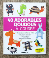 Livre 40 adorables doudous à coudre
