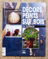 Livre Décors peints sur bois en extérieur