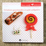 Livre Créations gourmandes en pâte polymère