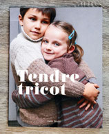 NEUF - Livre Tendre tricot