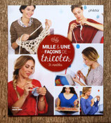 Livre Mille & une façons de tricoter - 36 modèles