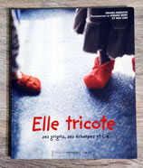 Livre Elle tricote ses grigris, ses écharpes et Cie