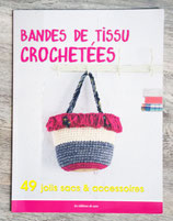 Livre Bandes de tissu crochetés - 49 jolis sacs et accessoires