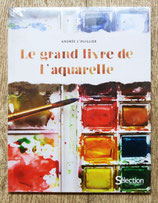 Livre Le grand livre de l'aquarelle