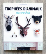 NEUF - Livre Trophées d'animaux au crochet