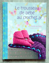 NEUF - Livre Le trousseau de bébé au crochet