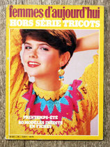 Magazine Femmes d'aujourd'hui 6 HS tricots - Printemps-été 1982