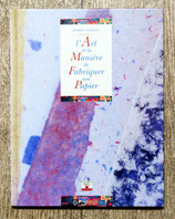 Livre L'art et la manière de fabriquer du papier