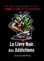 Le livre noir des addictions