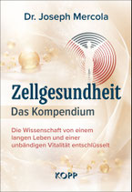 Zellgesundheit - Das Kompendium