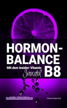 Hormon-Balance mit dem Insider-Vitamin B8 Isotol