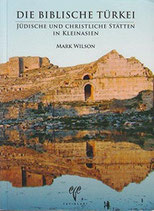 Biblical Turkey: A Guide to the Jewish and Christian Sites of Asia Minor