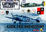 Luftwaffe Gallery 6 : LUCK, FATE and DESTINY