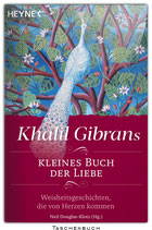 Khalil Gibrans kleines Buch der Liebe