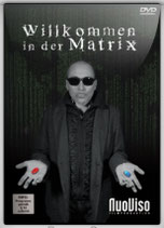 Willkommen in der Matrix