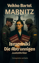 Marnitz Ismenniki Die Abtrünnigen