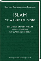 Dionysius Cartusianus von Roermond: Islam – die wahre Religion?