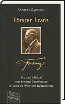 Gautschi, Andreas: Förster Franz