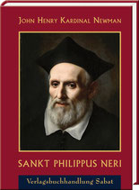 John Henry Kardinal Newman: Sankt Philippus Neri