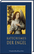Mönche von Le Barroux: Katechismus der Engel