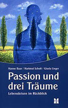 Passion und drei Träume