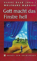 Gott macht das Finstre hell