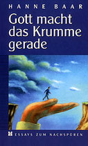 Gott macht das Krumme gerade