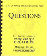Questions, pour éveiller pleinement votre énergie créatrice