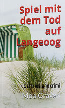 Spiel mit dem Tod auf Langeoog - Exclusiv mit einem Vorwort von Langeoognews